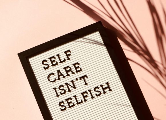 Self Care Isn't Selfish Signage